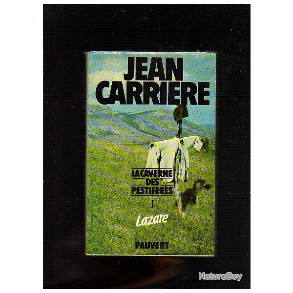 la caverne des pestif�r�s I. lazare . jean carri�re. c�v�nnes