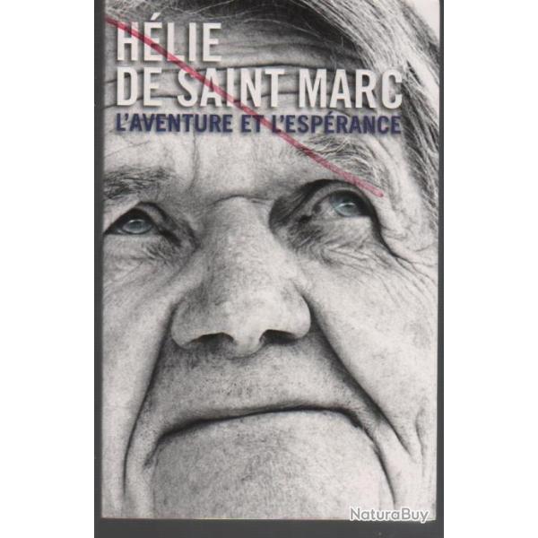 H�lie de saint-marc l'aventure et l'esp�rance