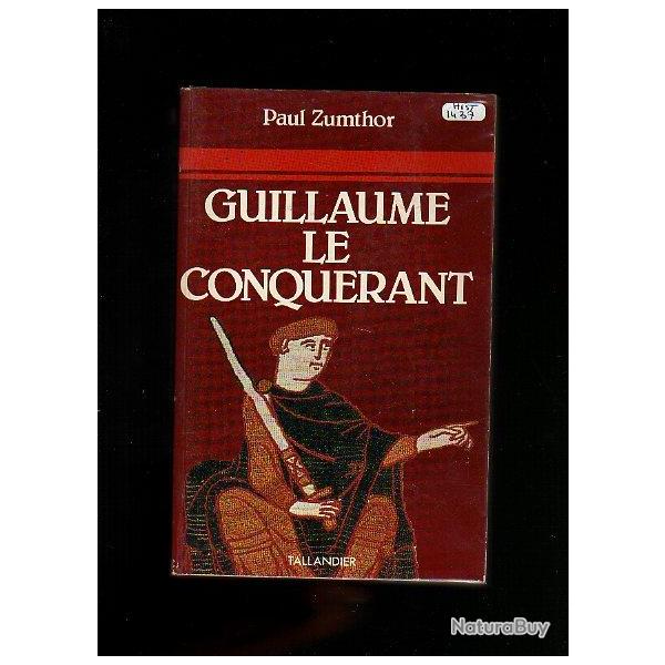 Guillaume le conqu�rant. de paul zumthor.normandie