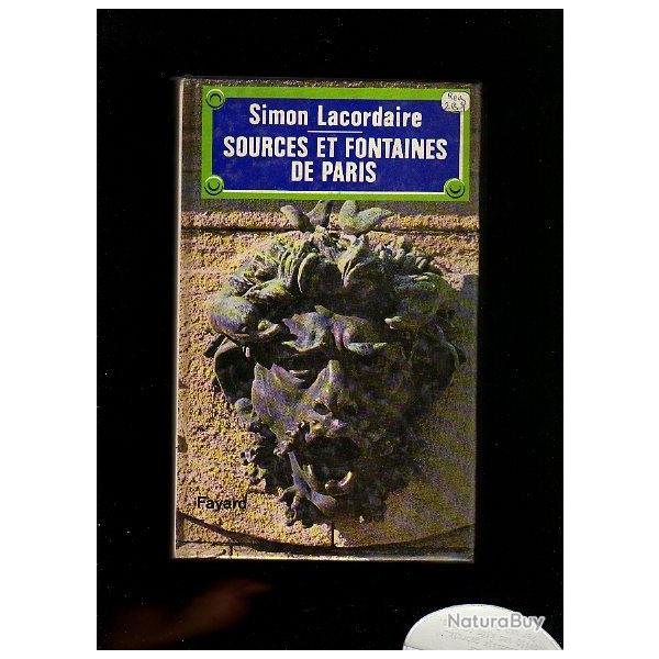 sources et fontaines de paris . simon lacordaire
