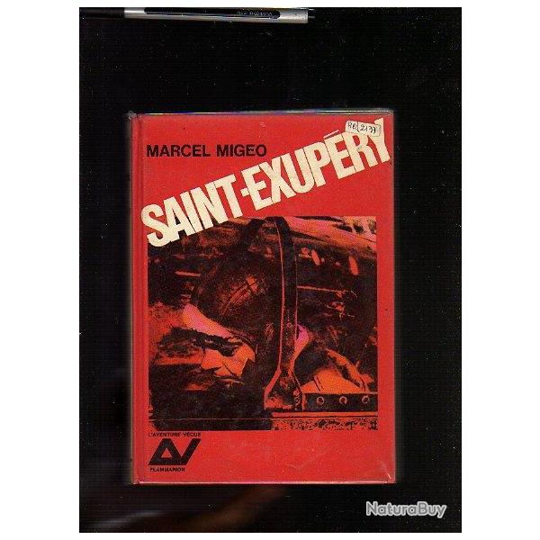 Saint-exup�ry .marcel migeo. a�ropostale . aviation civile et militaire