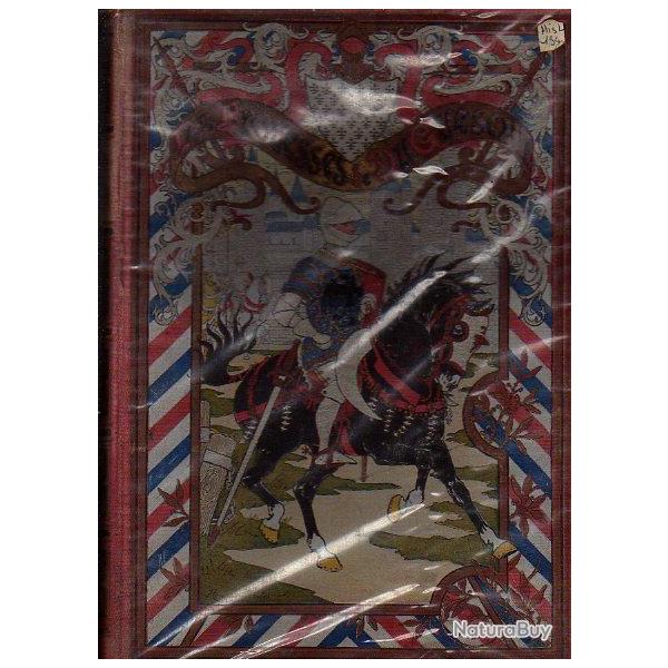 Les prouesses de du guesclin.d'apr�s guyard de berville et les documents historiques les plus r�cen