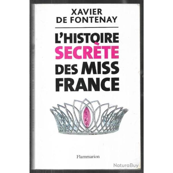 l'histoire secr�te des miss france de xavier de fontenay