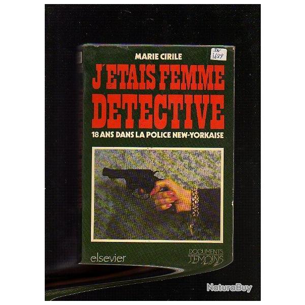 J'�tais femme d�tective. 18 ans dans la police new-yorkaise.de marie cirile spagnuolo + guide