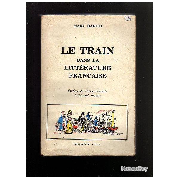 le train dans la litt�rature fran�aise. marc baroli