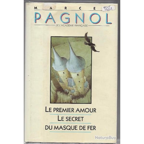 marcel pagnol le secret du masque de fer pr�c�d�  de le premier amour