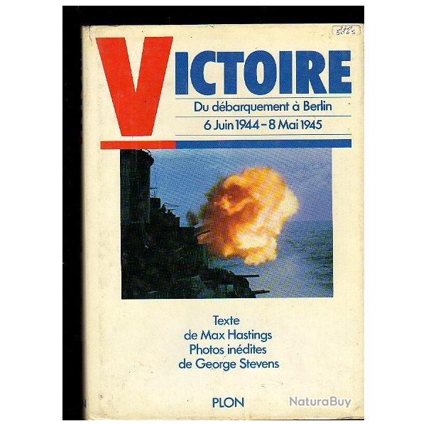Victoire du d�barquement � berlin. george stevens.6 juin 1944-8 mai 1945,