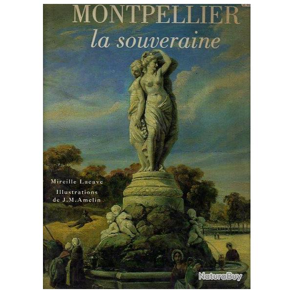 Montpellier la souveraine de mireille lacave  h�rault 34
