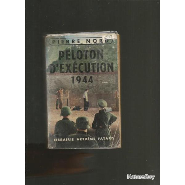 peloton d'ex�cution  1944. pierre nord .au choix