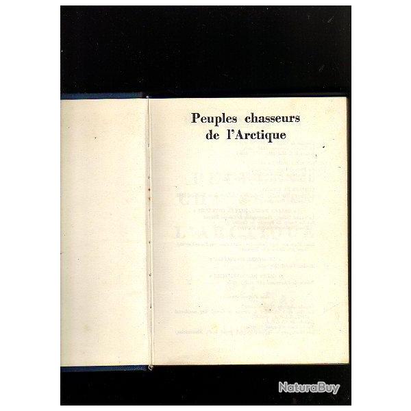 Peuples chasseurs de l'arctique.de roger frison roche