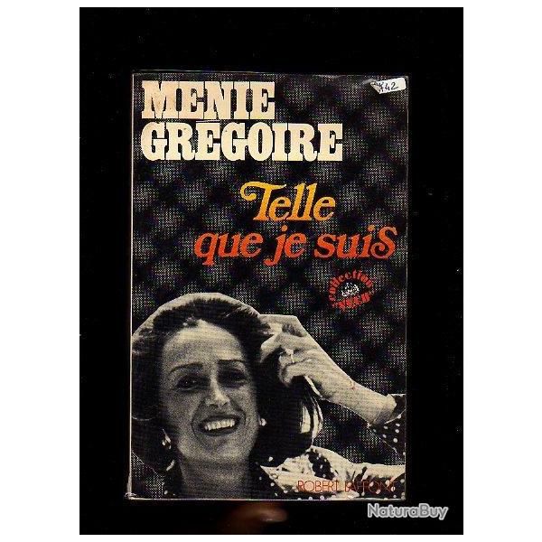 menie gr�goire. telle que je suis autobiographie.