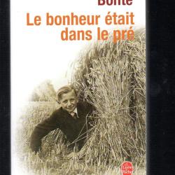 le bonheur &eacute;tait dans le pr&eacute; de pierre bonte livre de poche
