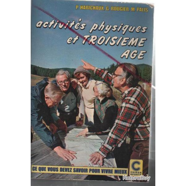 Activits physiques et troisime age.ce que vous devez savoir pour vivre mieux