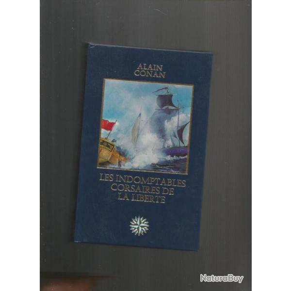 Les indomptables corsaires de la libert�. marine � voile