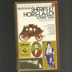 Sh&eacute;rifs et hors-la-loi. western , conqu&ecirc;te de l'ouest vrai , de rieupeyrout
