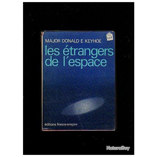 Les �trangers de l'espace du major donald e.keyhoe