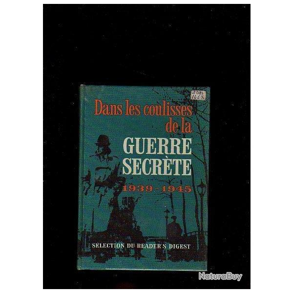 Dans les coulisses guerre secr�te 1939-1945.