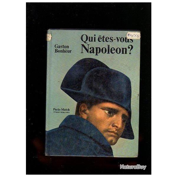 Qui �tes-vous napol�on? de gaston bonheur