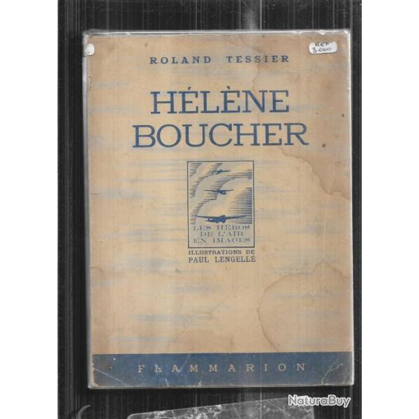 h�l�ne boucher de roland tessier illustrations de paul lengell�