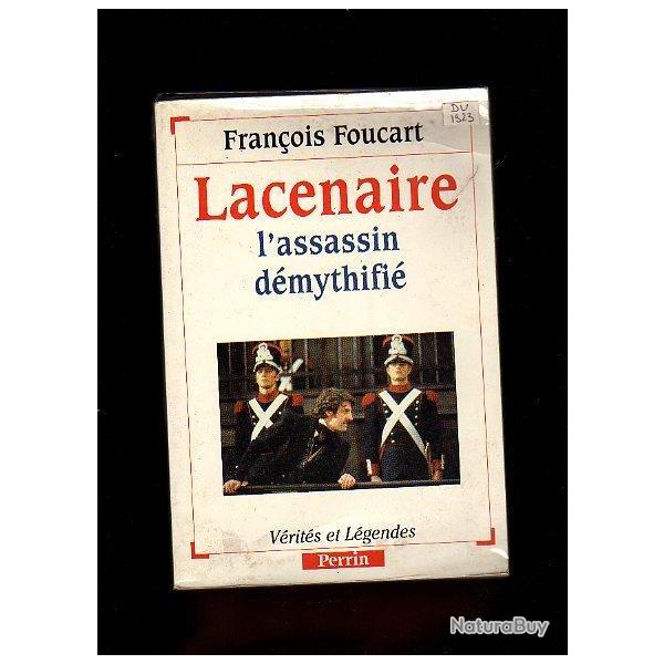 Lac�naire l'assassin d�mythifi� de fran�ois foucart