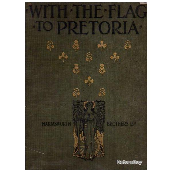 Guerre des BOERS. lot 2 livres  With the flag to pr�toria. volume II + guerre sud-africaine vol 2