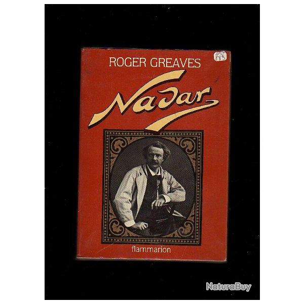 Nadar ou le paradoxe vital de roger greaves