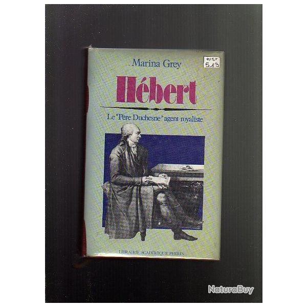 H�bert.le p�re duchesne agent royaliste de marina grey