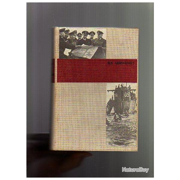 Ils arrivent .paul carell. d�barquement de normandie