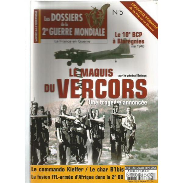 revue les dossiers de la 2e guerre mondiale 2006 n�5 le maquis du vercors  , 10e bcp � blar�gnies