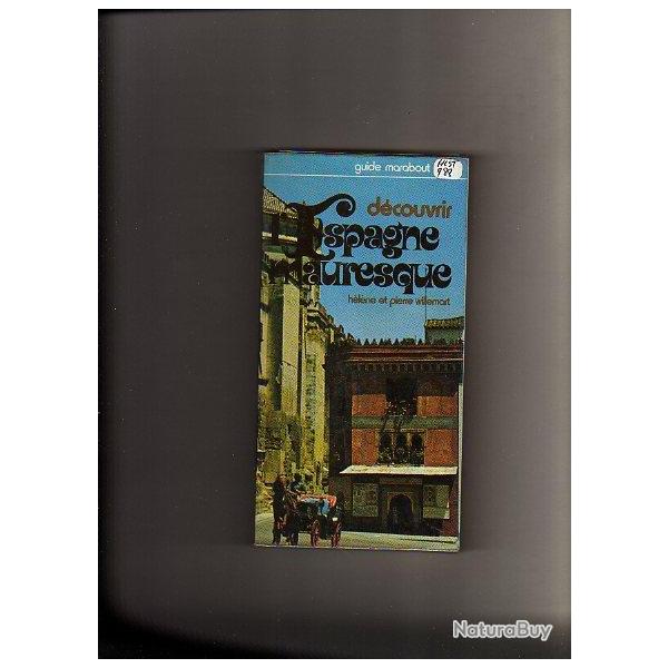 D�couvrir l'espagne mauresque guide marabout