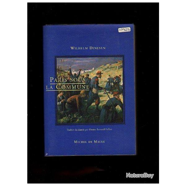 Paris sous la commune. guerre de 1870-1871 de wilhelm dinesen