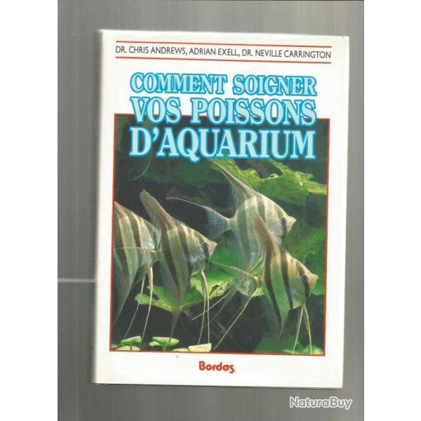 comment soigner vos poissons d'aquarium + mes poissons + comment construire et entretenir son aquari