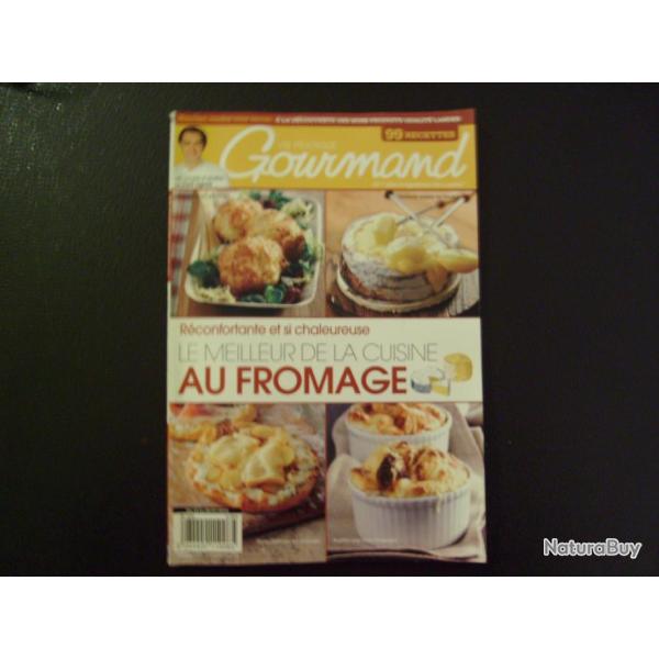 Revue de cuisine "99 recettes d�licieuses" LE MEILLEUR DE LA CUISINE AU FROMAGE