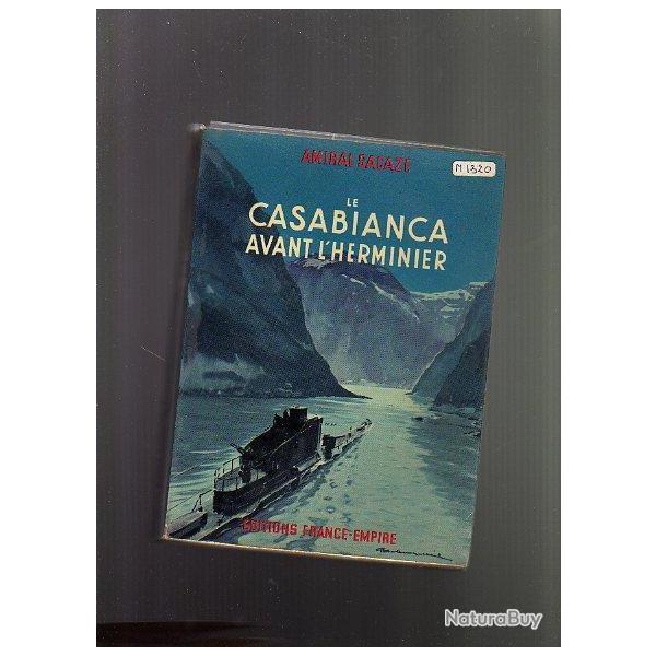 Le casabianca avant l'herminier. sous-marin fran�ais de l'amiral sacaze