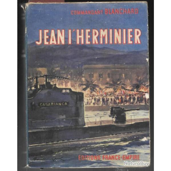 jean l'herminier , du commandant blanchard sous-marins , france libre