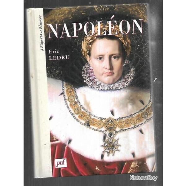 napol�on 1769-1821 d'�ric ledru, premier empire
