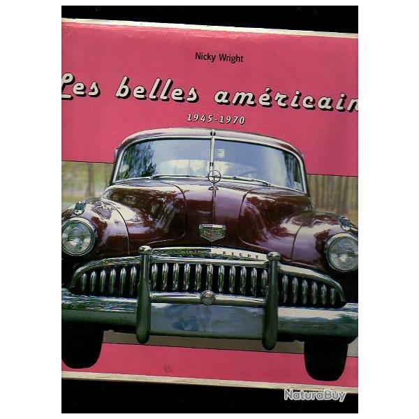 Les Belles Am�ricaines 1945-1970 de nicky wright + les belles am�ricaines la grande imagerie