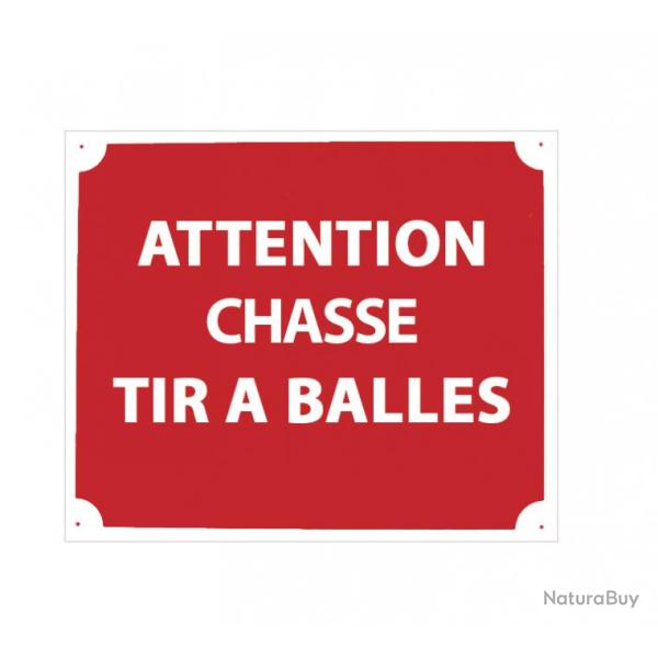 Panneau Attention Chasse Tir  Balles. Dimensiions 30 x 25 cm 
