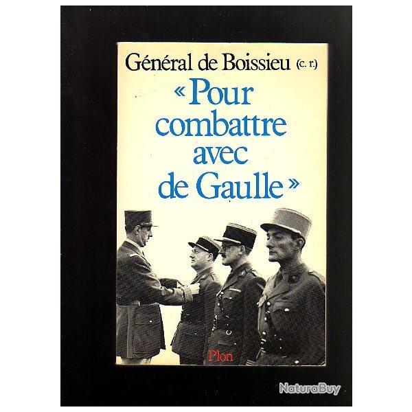 Pour combattre avec de gaulle. 2eme db. g�n�ral de boissieu.