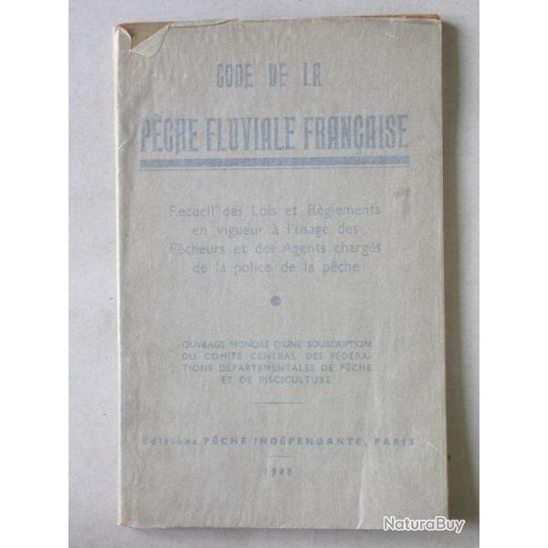 Code de la p�che fluviale fran�aise - 1945 Peche & Pisciculture Poissons Pecheur
