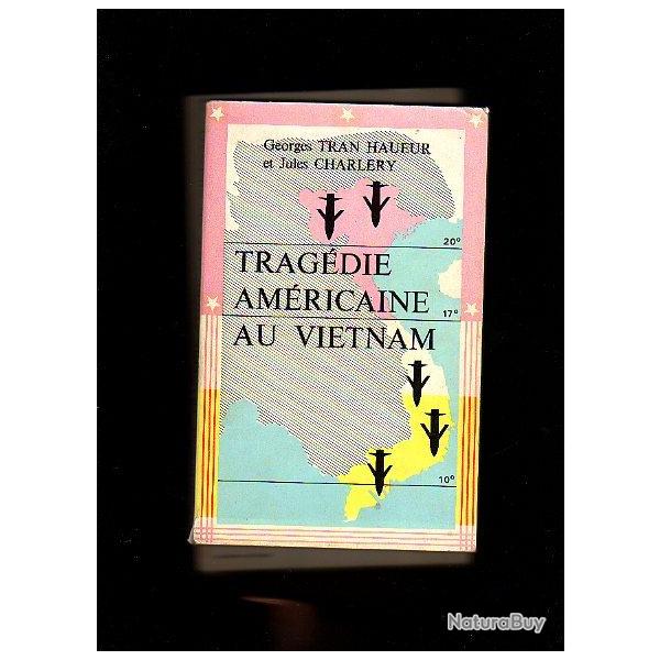 Trag�die am�ricaine au vietnam de georges tran haueur et jules charlery