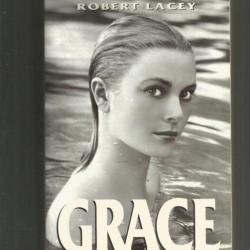 Grace (kelly) de robert lacey. cin&eacute;ma et principaut&eacute; monaco