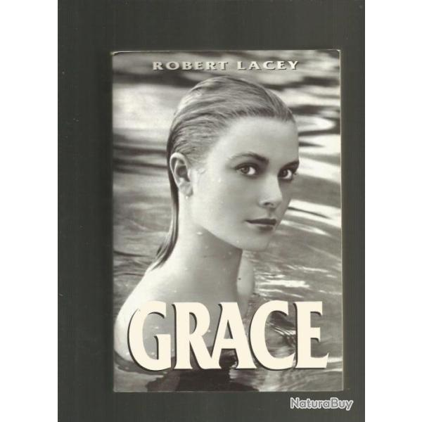 Grace (kelly) de robert lacey. cin�ma et principaut� monaco