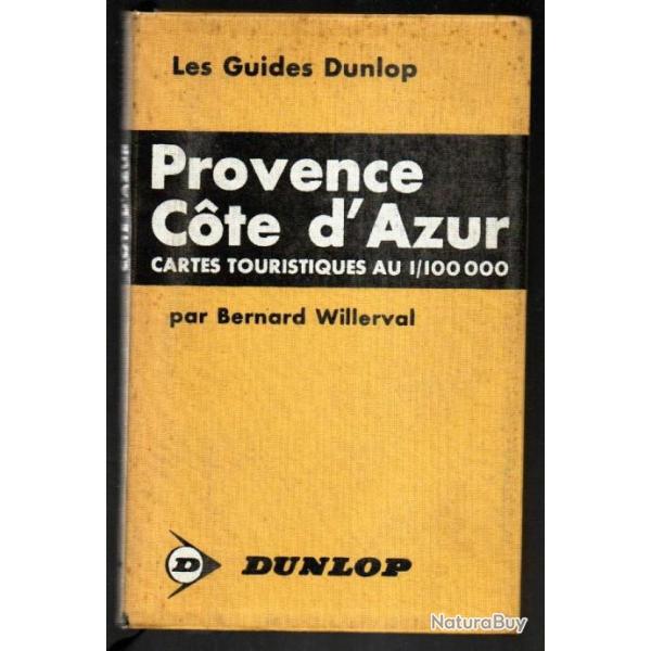 les Guides dunlop 1966 provence cote d'azur de bernard willerval