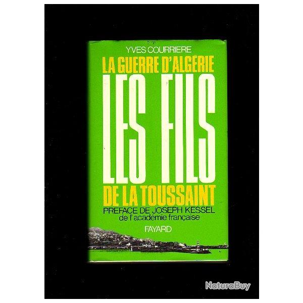 Les fils de la Toussaint. Yves Courri�re guerre d'alg�rie  �tat superbe !