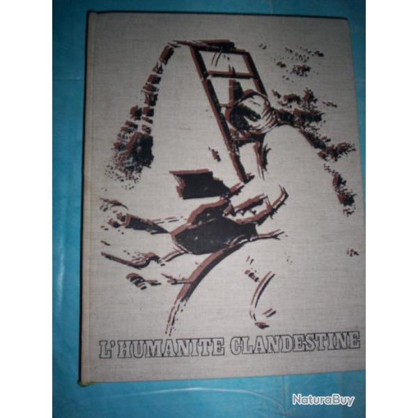 l'humanit� clandestine 1939-1944. parti communiste fran�ais 1939-1945. tr�s rare ,pcf ,r�sistance