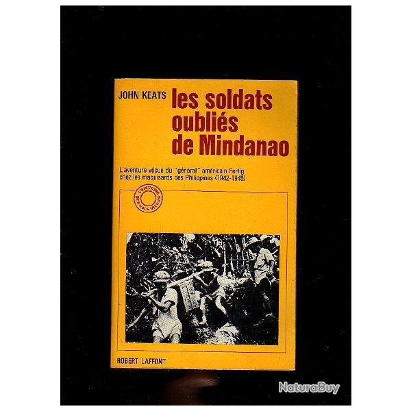 Les soldats oubli�s de mindanao. john keats. guerre du pacifique