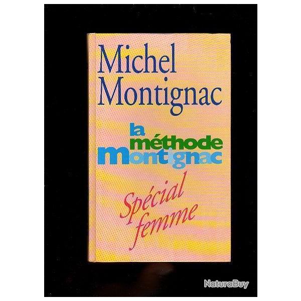 La mthode montignac spcial femme.