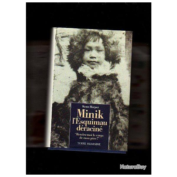 Minik, l'esquimau d�racin� de kenn harper  exp�dition peary.
