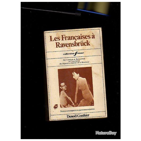 Les fran�aises � ravensbruck. d�portation de amicale de ravensbruck